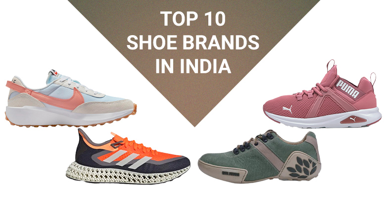 Top 10 Shoe Brands in India| Best Shoe Brands in India