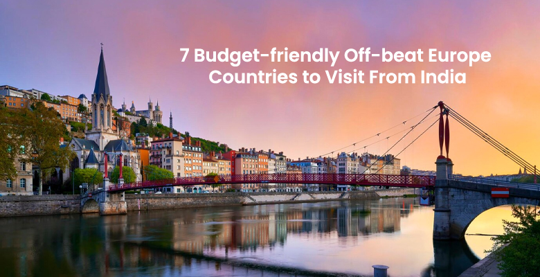 7 Budget-friendly Off-beat European Countries to Visit from India