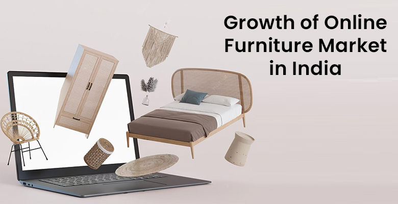 Growth of Online Furniture Market in India