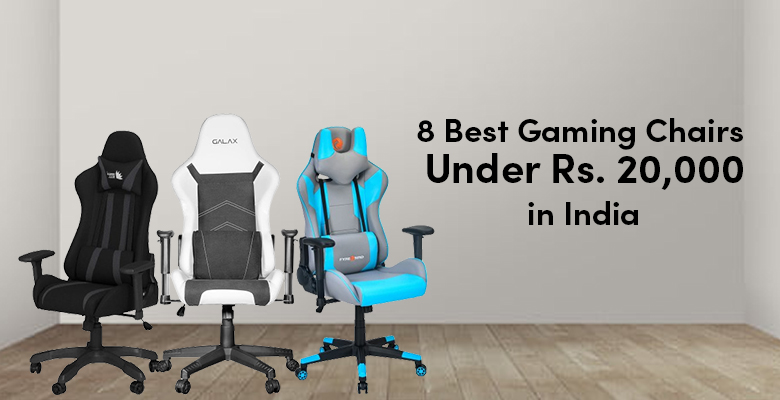 8 Best Gaming Chairs Under Rs. 20,000 in India