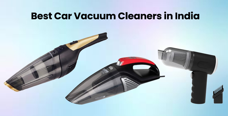 Best Car Vacuum Cleaners in India
