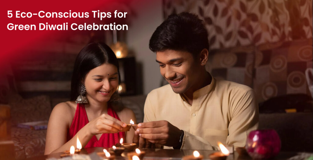 5 Eco-Conscious Tips for Green Diwali Celebration