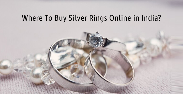 Where to Buy Silver Rings Online in India 