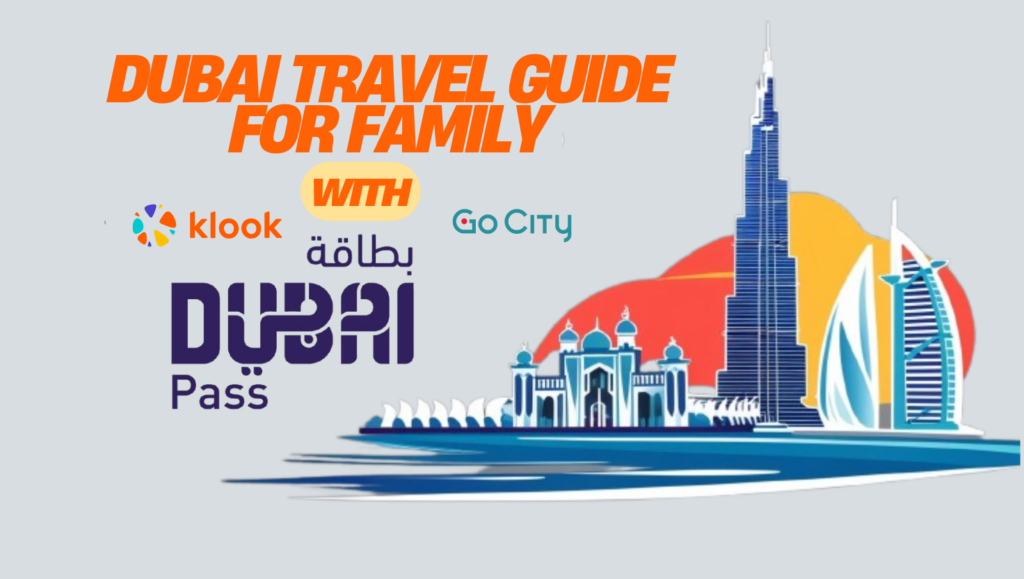 Types of Dubai Pass and must visit Dubai attractions explained